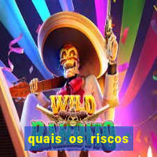 quais os riscos dos jogos de aposta